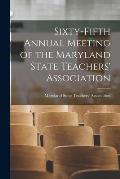 Sixty-fifth Annual Meeting of the Maryland State Teachers' Association