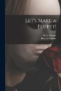 Let's Make a Puppet!