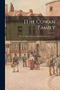 [The Cowan Family: Descendants of Ephraim, James and John Cowan].