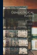 Genealogical Notes; Hopkins-Goodwin-Brown