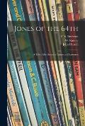 Jones of the 64th: a Tale of the Battles of Assaye and Laswaree