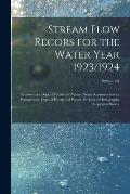 Stream Flow Recors for the Water Year 1923/1924; 1923/1924