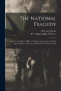 The National Tragedy: Four Sermons Delivered Before the First Congregational Society, New Bedford, on the Life and Death of Abraham Lincoln