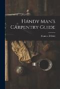 Handy Man's Carpentry Guide