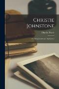 Christie Johnstone: and Singleheart and Doubleface