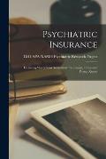 Psychiatric Insurance; Financing Short-term Ambulatory Treatment, a Research Project Report