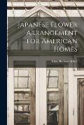 Japanese Flower Arrangement for American Homes