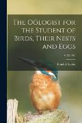 The O?logist for the Student of Birds, Their Nests and Eggs; v. 32 1915