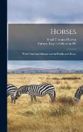 Horses: Their Points and Management in Health and Disease