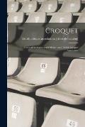 Croquet; Rules of the Game and Official Laws, British Croquet Association