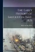 The Early History of Saugerties, 1660-1825