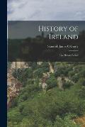 History of Ireland: The Heroic Period
