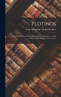 Plotinos: Complete Works, in Chronological Order, Grouped in Four Periods: With Biography by Porphy
