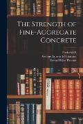 The Strength of Fine-aggregate Concrete