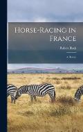 Horse-Racing in France: A History