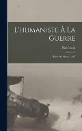 L'humaniste ? la guerre; hauts de Meuse, 1915