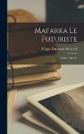 Mafarka le futuriste; roman africain