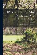 Historic Virginia Homes and Churches