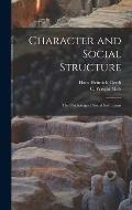 Character and Social Structure: The Psychology of Social Institutions