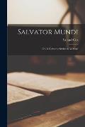 Salvator Mundi: Or, Is Christ the Savior of All Men?
