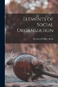 Elements of Social Organization