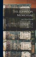 The Johnson Memorial: Jeremiah Johnson and Thomazin Blanchard Johnson, His Wife. an Account of Their Lineage From John Alden, Thomas Blancha