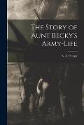 The Story of Aunt Becky's Army-life