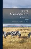 Sheep Management: A Handbook for the Shepherd and Student
