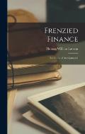 Frenzied Finance: The Crime of Amalgamated