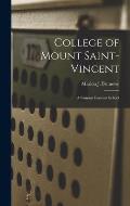 College of Mount Saint-Vincent: A Famous Convent School