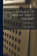 College of Mount Saint-Vincent: A Famous Convent School