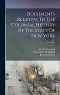 Documents Relative To The Colonial History Of The State Of New York; Volume 1