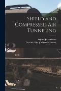 Shield and Compressed Air Tunneling