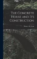 The Concrete House and its Construction