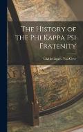 The History of the Phi Kappa Psi Fratenity