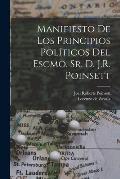 Manifiesto de los principios pol?ticos del Escmo. Sr. d. J.R. Poinsett