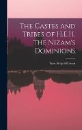 The Castes and Tribes of H.E.H. the Nizam's Dominions