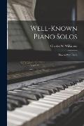 Well-Known Piano Solos: How to Play Them