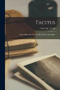 Tacitus: Germania, Agricola, and First Book of the Annals