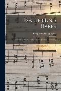 Psalter Und Harfe: ... Sammlung Christlicher Lieder Zur H?uslichen Erbauung
