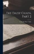 The Daisy Chain, Part 2