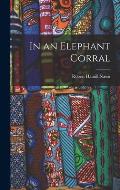 In an Elephant Corral