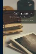 Grete Minde: Nach Einer Altm?rkischen Chronik