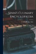Senn's Culinary Encyclop?dia