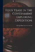 Four Years in The Government Exploring Expedition;