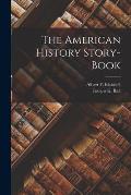 The American History Story-Book
