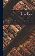 The Eye: Its Diseases and Their Cure by the Baunscheidtismus of Charles Baunscheidt