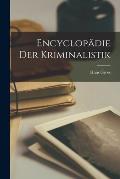 Encyclop?die Der Kriminalistik