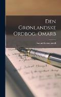 Den Gr?nlandske Ordbog, Omarb