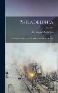 Philadelphia; a History of the City and its People, a Record of 225 Years; Volume 4